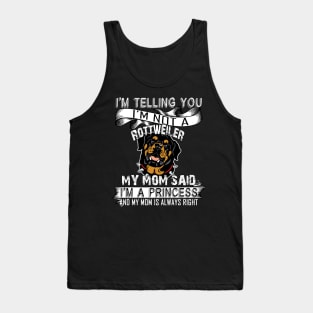 I'm telling you i'm not a rottweiler Tank Top